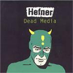 Dead Media - CD Audio di Hefner