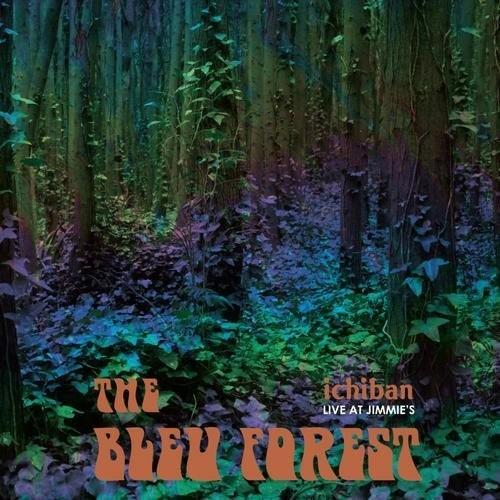 Ichiban. Live at Jimmy's - CD Audio di Bleu Forest