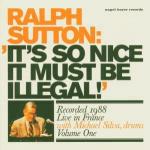 It's so Nice Must be Illegal - CD Audio di Ralph Sutton