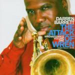 Attack of Wren: Wrenaissance vol.1 - CD Audio di Darren Barrett