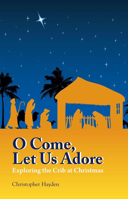 Come Let Us Adore: A Ready To Sing Christmas! - CD Audio