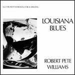 Louisiana Blues - CD Audio di Robert Pete Williams