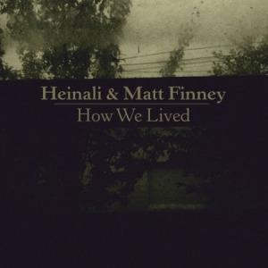 How We Lived - Vinile LP di Heinali,Matt Finney