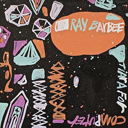 Tiara for Computer - Vinile LP di Ray Barbee