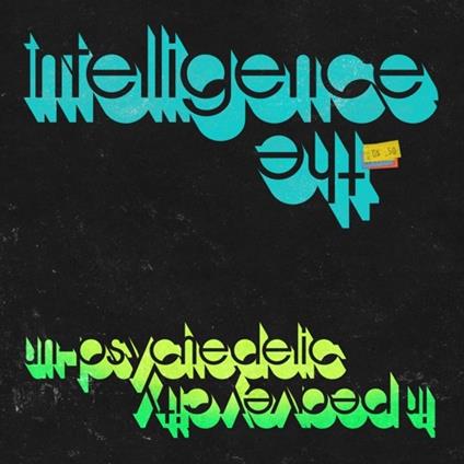 Un-Psychedelic in Peavey City - Vinile LP di Intelligence
