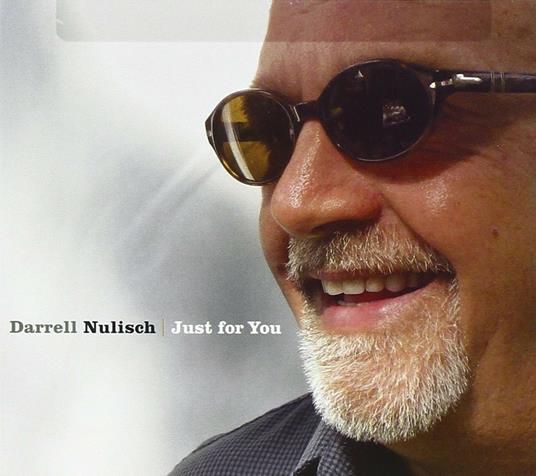 Just for You - CD Audio di Darrell Nulisch