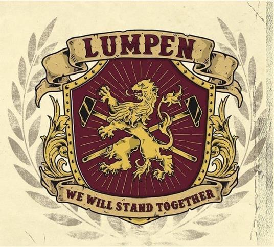 We Will Stand Together - CD Audio di Lumpen