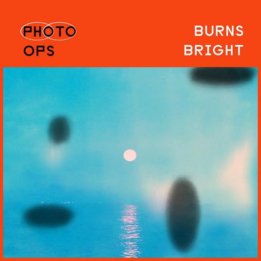 Burns Bright (Sky Blue Vinyl) - Vinile LP di Photo Ops