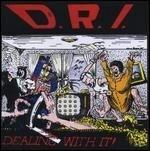 Dealing with It - Vinile LP di D.R.I.