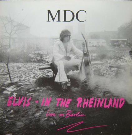 Elvis in The (Limited) - Vinile LP di M.D.C.