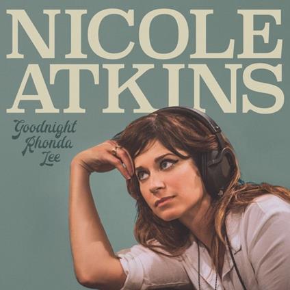 Goodnight Rhonda Lee - Vinile LP di Nicole Atkins
