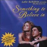 Something to Believe in - CD Audio di Lalo Schifrin