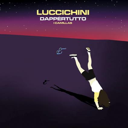 Luccichini Dappertutto - Vinile LP di Camillas