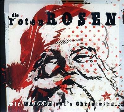 Wir Warten Auf's Christki - CD Audio di Toten Hosen