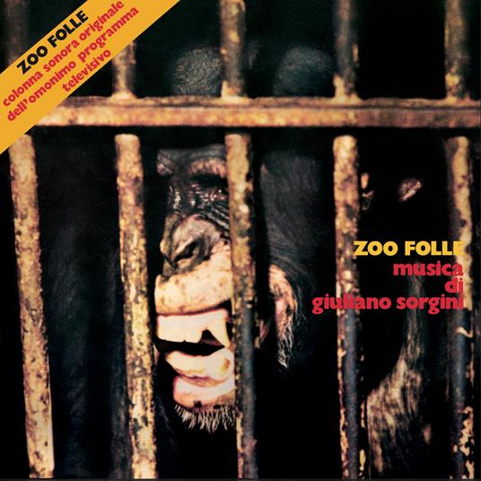 Zoo Folle (Original Soundtrack) (2 Lp) - Vinile LP di Giuliano Sorgini