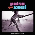 Paisa' Got Soul (Soul, Aor & Disco In Italy 1977)