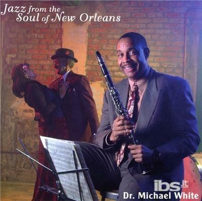 Jazz from the Soul of - CD Audio di Michael White