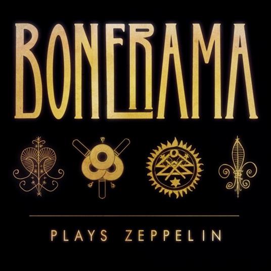 Bonerama Plays Zeppelin - CD Audio di Bonerama