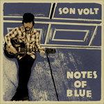Notes of Blue - Vinile LP di Son Volt