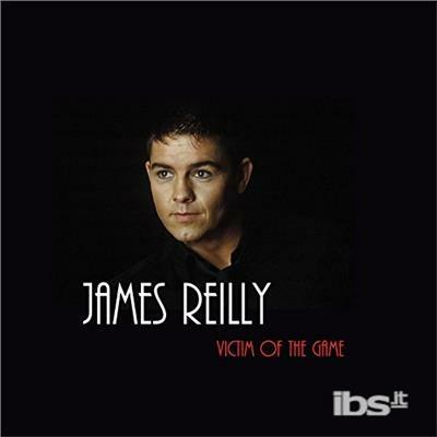 Victim of the Game - CD Audio di James Reilly