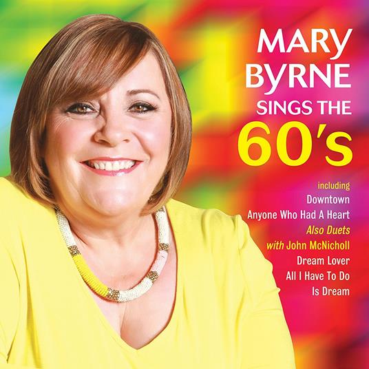 Mary Sings the Sixties - CD Audio di Mary Byrne