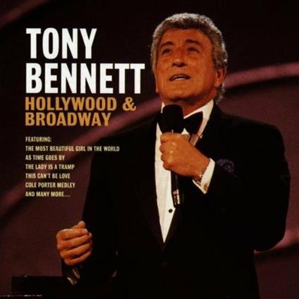 Hollywood & Broadway - CD Audio di Tony Bennett