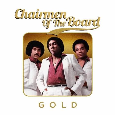 Gold - CD Audio di Chairmen of the Board