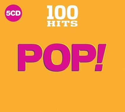 100 Hits. Pop! - CD Audio