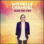 Face the Fire - Vinile LP di Michelle Chamuel