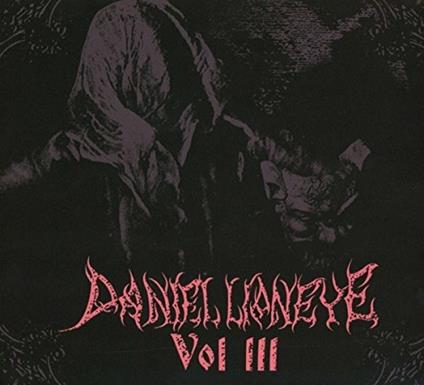 Vol. III - CD Audio di Daniel Lioneye