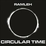 Circular Time - CD Audio di Ramleh