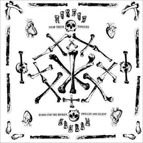 Hymns for the Broken, Swollen and Silent - CD Audio di Gnaw Their Tongues