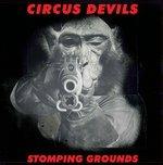 Stomping Grounds - CD Audio di Circus Devils