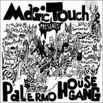 Palermo House Gang - Vinile 7'' di Magic Touch