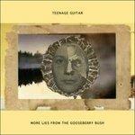 More Lies from the Gooseberry Bush - CD Audio di Teenage Guitar