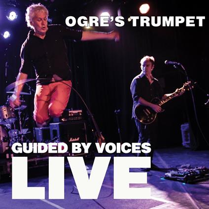 Ogre's Trumpet - Vinile LP di Guided by Voices