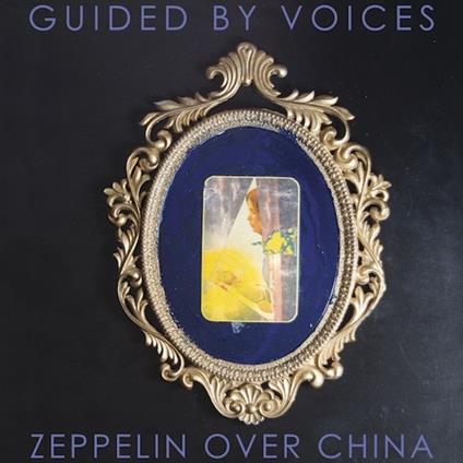 Zeppelin Over China - CD Audio di Guided by Voices