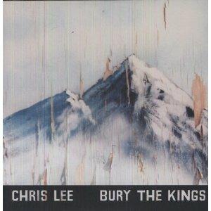 Bury the Kings - Vinile LP di Chris Lee