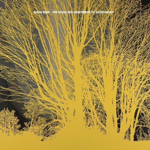 Stars Are Indifferent To Astronomy - Vinile LP di Nada Surf