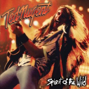 Spirit Of The Wild - Vinile LP di Ted Nugent