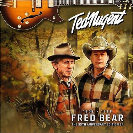 Fred Bear (35th Anniversary Ep) - Vinile LP di Ted Nugent