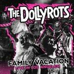Family Vacation. Live In Los Angeles - CD Audio di Dollyrots