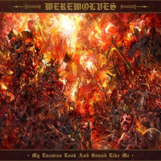 My Enemies Look And Sound Like Me - CD Audio di Werewolves