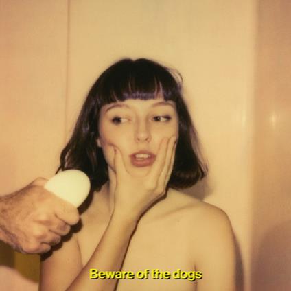 Beware of the Dogs - CD Audio di Stella Donnelly