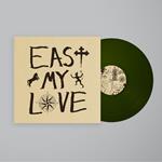 East My Love (Olive Vinyl)
