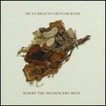 Where the Messengers Meet - CD Audio di Mt. St. Helens Vietnam Band