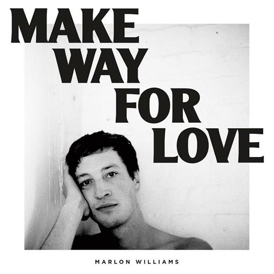 Make Way for Love - Vinile LP di Marlon Williams