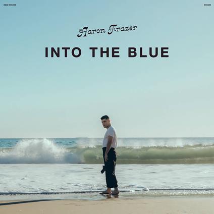 Into The Blue - Vinile LP di Aaron Frazer
