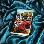 Outside Love - Vinile LP di Pink Mountaintops