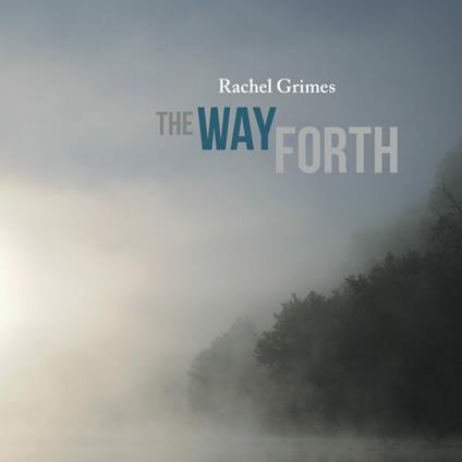 Way Forth - CD Audio di Rachel Grimes
